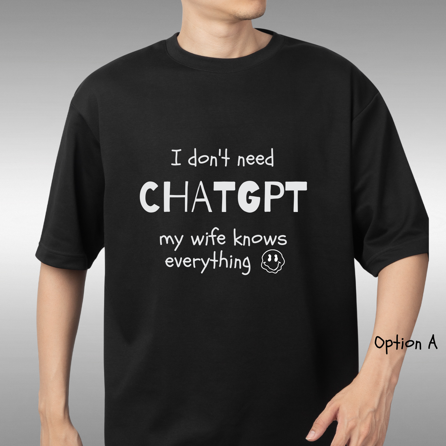 unisex funny graphic T-shirt, male black short sleeve t shirt, white font, witty printed design. I don't need CHATGPT, my wife knows everything.