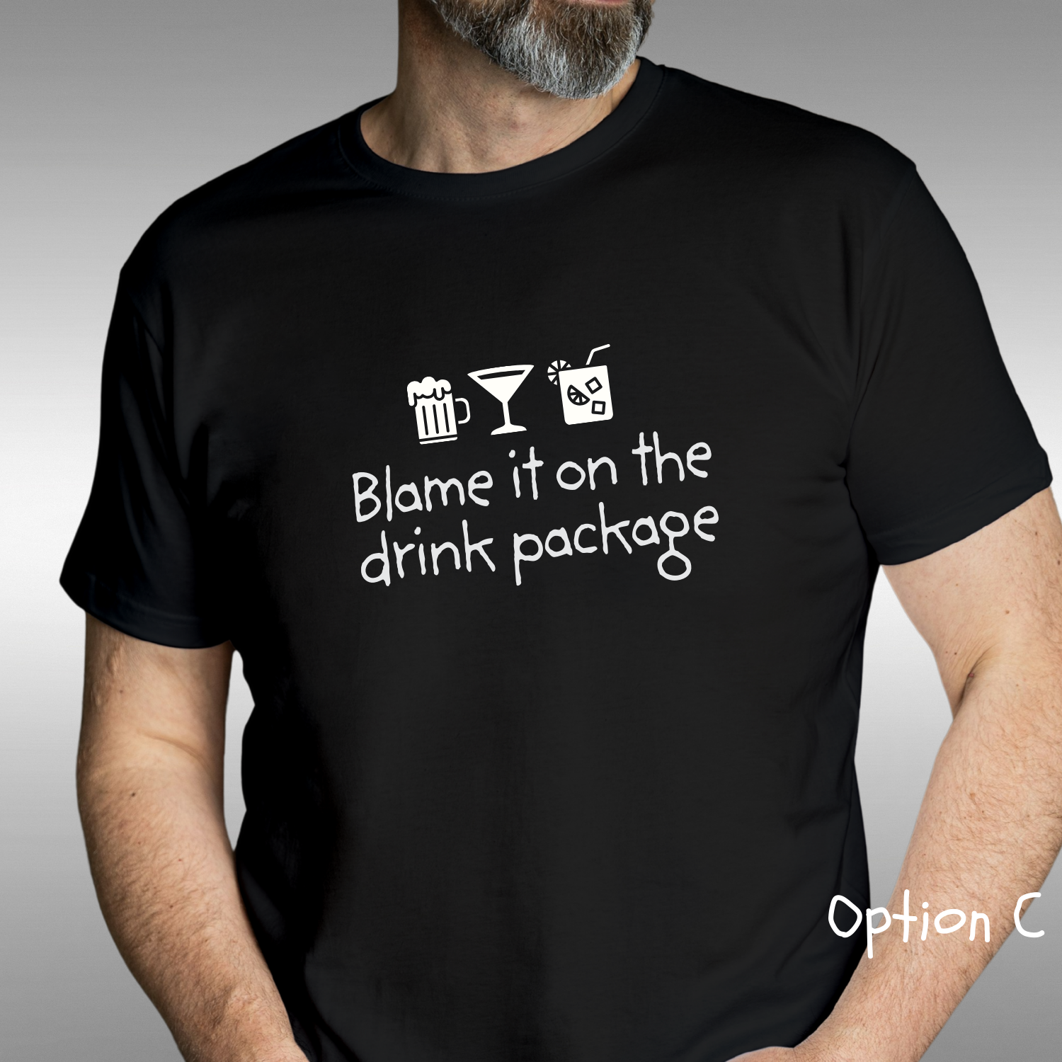 unisex funny graphic T-shirt, male black short sleeve t shirt, white font, witty printed design. Blame it on the drink package.