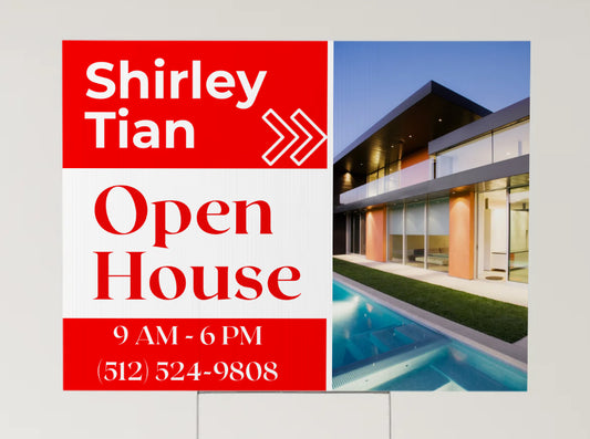A red and white yard sign with black text, featuring the name 'Shirley Tian' and the text 'Open House' along with a phone number and the hours '9 AM - 6 PM'. In the background, there is a photograph of a modern house with a pool.